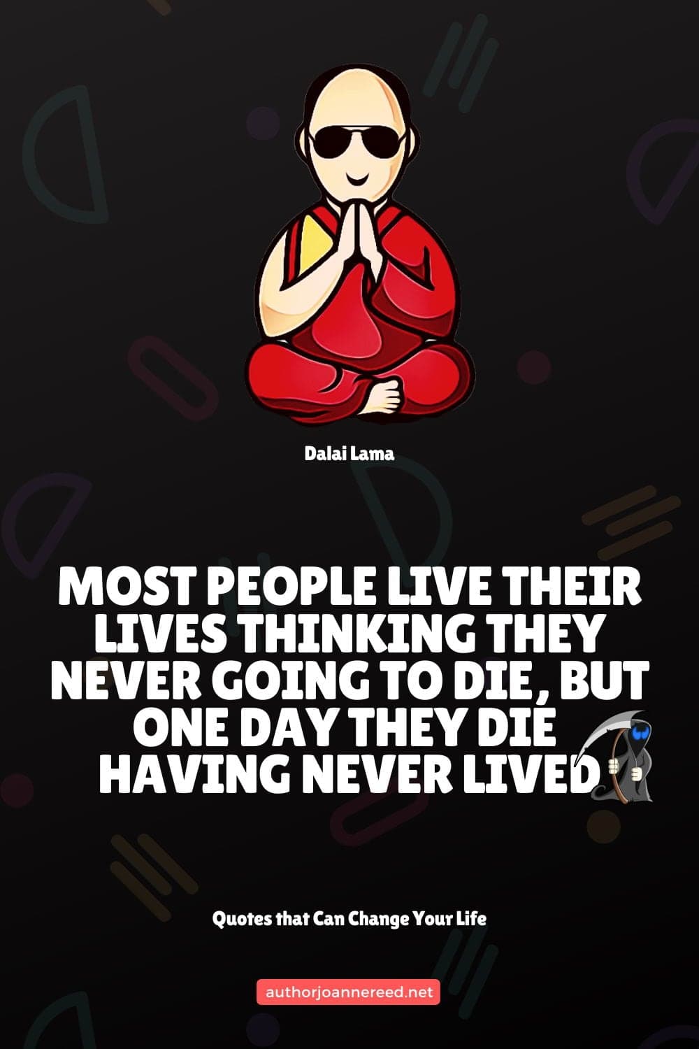 author joanne reed this is your quest quotes that can change your life Most people live their lives thinking they are never going to die