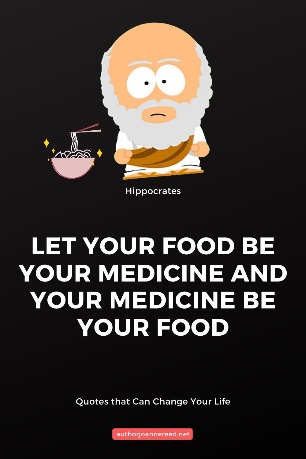 Author joanne reed this is your quest quotes that can change your life Let Your food be your medicine
